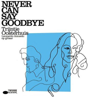 Trijntje Oosterhuis - Never Can Say Goodbye