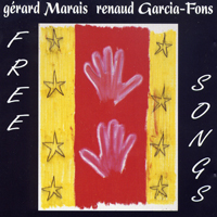 Renaud Garcia-Fons Trio - Free Songs (feat. Gerard Marais)