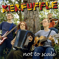 Kerfuffle - Not To Scale