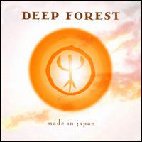 Deep Forest - Made in Japan