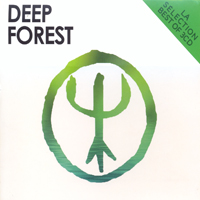 Deep Forest - La Selection - Best Of Deep Forest (Limited Edition, CD 1)