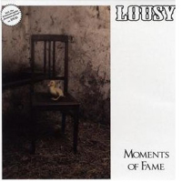 Lousy - Moments Of Fame