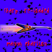 Manny Charlton Band - Sharp Re Loaded