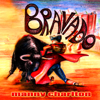 Manny Charlton Band - Bravado