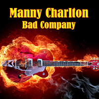Manny Charlton Band - Bad Company (Single)