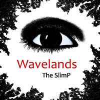 SlimP' - Wavelands