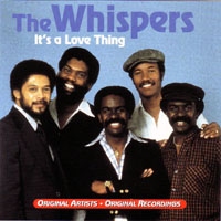 Whispers - It's A Love Thing