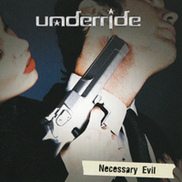 Underride - Necessary Evil