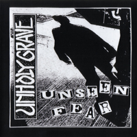 Unholy Grave - Unseen Fear - TMT (Split)
