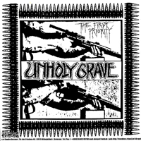 Unholy Grave - The First Priority - Untitled (Split)
