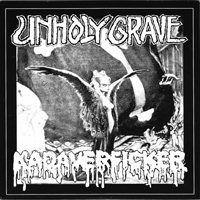 Unholy Grave - Unholy Grave & Kadaverficker (Split)