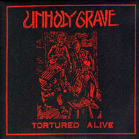 Unholy Grave - Tortured Alive (EP)