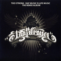 Too Strong - Rap Music is Life Music (The Remix Album)