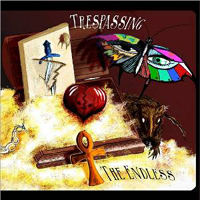 Trespassing - The Endless