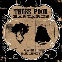 Those Poor Bastards - Country bullshit (EP)
