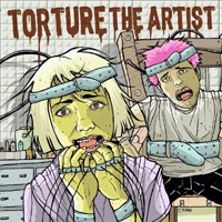 Torture The Artist - Torture The Artist