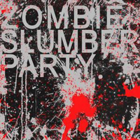 Zombie Slumber Party - Rise