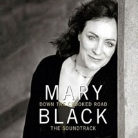 Mary Black - Down The Crooked Road