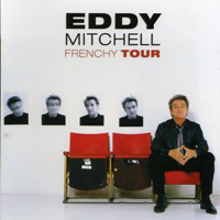 Eddy Mitchell - Frenchy Tour