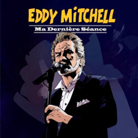 Eddy Mitchell - Ma Derniere Seance (CD 2)