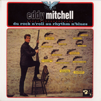 Eddy Mitchell - Du Rock N'roll Au Rhythm N'blues