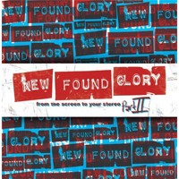 New Found Glory - From The Screen To Your Stereo Part II