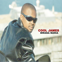 Cool James & Black Teacher - Cool James - Mwana Maria