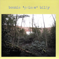 Will Oldham - Bonnie 'Prince' Billy