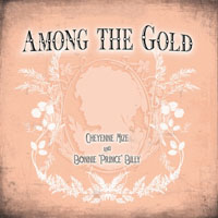 Will Oldham - Among The Gold (EP)