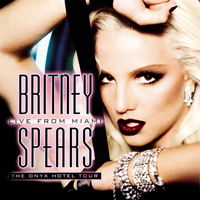 Britney Spears - The Onyx Hotel Tour: Live From Miami