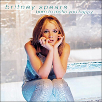 Britney Spears - Born To Make You Happy (European Single)