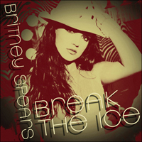 Britney Spears - Break The Ice (US Promo Single)