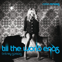 Britney Spears - Till The World Ends (Radio Remixes)