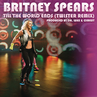 Britney Spears - Till the World Ends (Twister Remix)