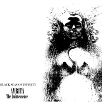 Black Seas Of Infinity - AMRITA - The Quintessence