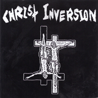 Christ Inversion - Best Of Christ Inversion