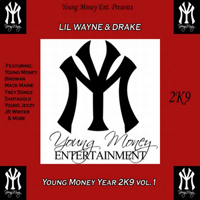 Young Money - Young Money Enterprise presents: Lil Wayne & Drake - Young Money Year 2K9 Vol. 1 (CD 2) (Split)
