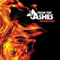 From The Ashes (AUT) - Incendiary