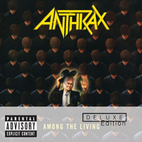 Anthrax - Among The Living (Remastered 1987 - Deluxe Edition)