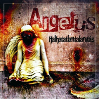 Angelus (Hun) - Halhatatlantalanitas