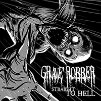 Grave Robber - Straight To Hell (EP)