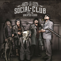 Hasta La Vista Social Club - For The Greater Good