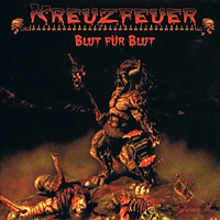 Kreuzfeuer - Blut Fur Blut