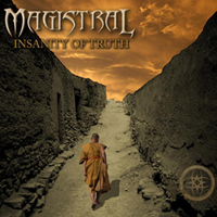 Magistral - Insanity Of Truth