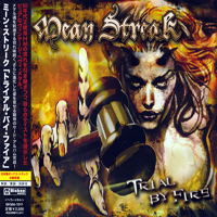 Mean Streak (SWE) - Trial By Fire (Japan Edition)