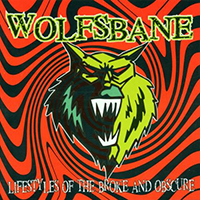 Wolfsbane - Lifestyles Of The Broke And Obscure (CD 1)