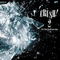Moran - CRUSH! 2 (90's V-Rock Best Hit Cover Songs)