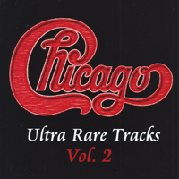 Chicago - Ultra Rare Tracks Vol.2 (CD 1)
