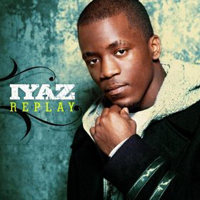 Iyaz - Replay (Remixes)