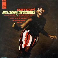 Billy Larkin & The Delegates - Don't Stop!